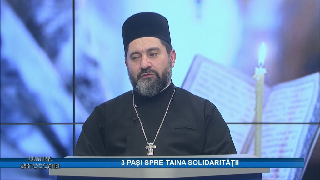 LUMINA ORTODOXIEI / 3 PAȘI SPRE TAINA SOLIDARITĂȚII