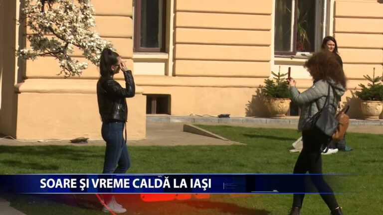 SOARE SI VREME CALDA LA IASI