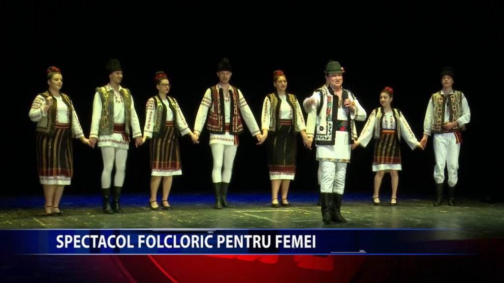 SPECTACOL FOLCLORIC PENTRU FEMEI