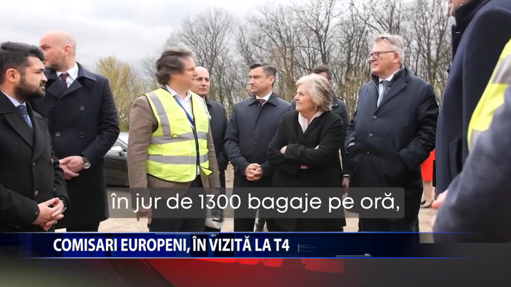 COMISARI EUROPENI, IN VIZITA LA T4