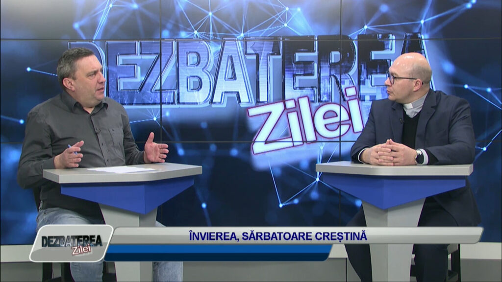 DEZBATEREA ZILEI / ÎNVIEREA, SĂRBĂTOARE CREȘTINĂ