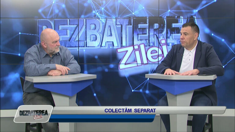 DEZBATEREA ZILEI / COLECTĂM SEPARAT