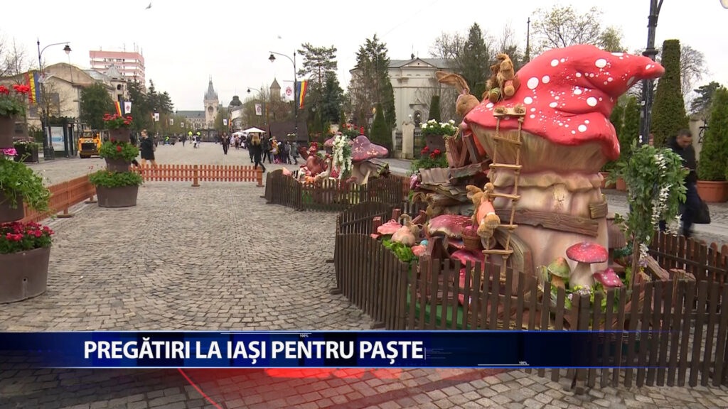 PREGATIRI LA IASI PENTRU PASTE