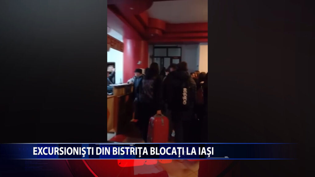 EXCURSIONISTI DIN BISTRITA BLOCATI IN IASI