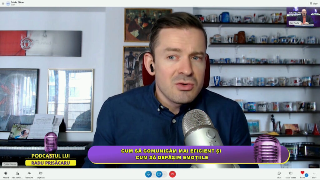 PODCASTUL LUI RADU PRISĂCARU / CUM SĂ COMUNICĂM MAI EFICIENT ȘICUM SĂ DEPĂȘIM EMOȚIILE
