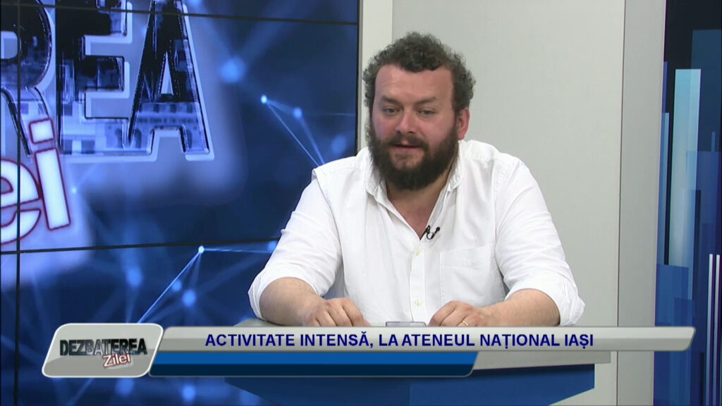DEZBATEREA ZILEI / ACTIVITATE INTENSĂ, LA ATENEUL NAȚIONAL IAȘI