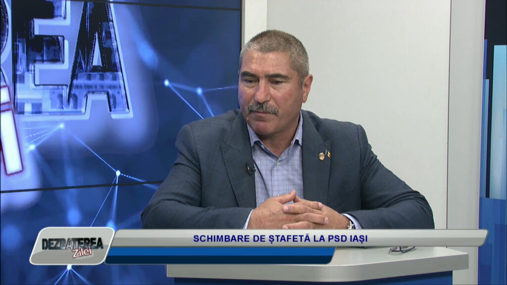 DEZBATEREA ZILEI / SCHIMBARE DE ȘTAFETĂ LA PSD IAȘI