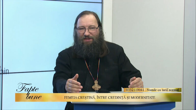 FAPTE BUNE / FEMEIA CREȘTINĂ, ÎNTRE CREDINȚĂ ȘI MODERNISM