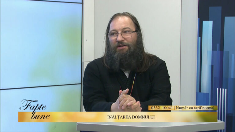 FAPTE BUNE / ÎNĂLȚAREA DOMNULUI