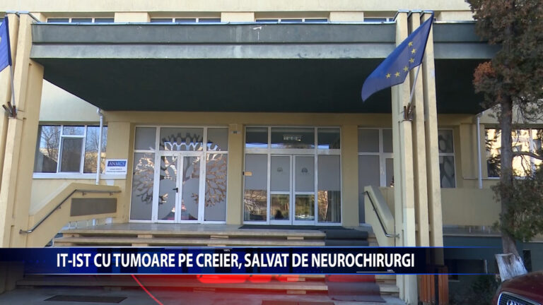 IT-IST CU TUMORA PE CREIER, SALVAT DE NEUROCHIRURGI