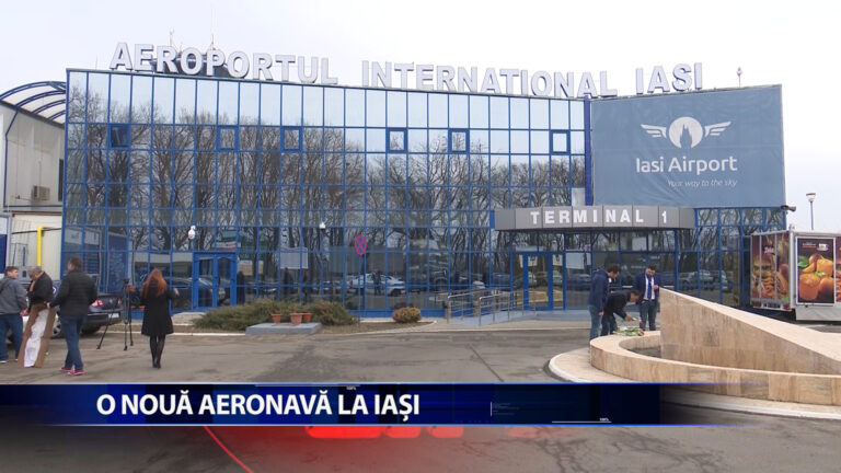 O NOUA AERONAVA LA IASI