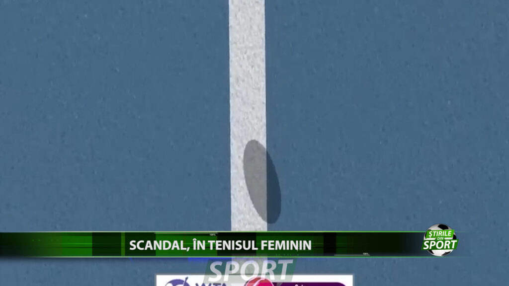 SCANDAL IN TENISUL FEMININ