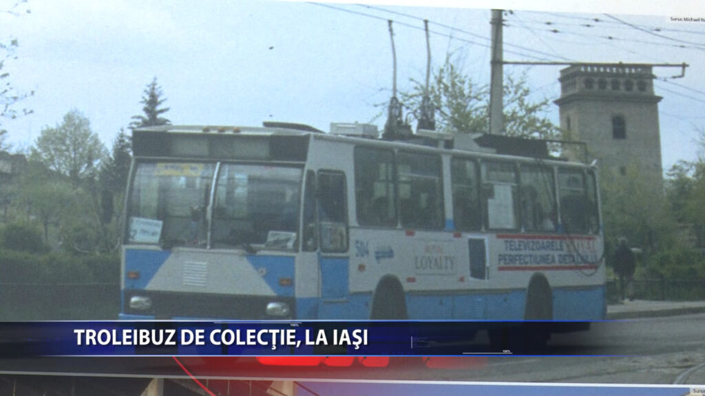 TROLEIBUZ DE COLECTIE, LA IASI