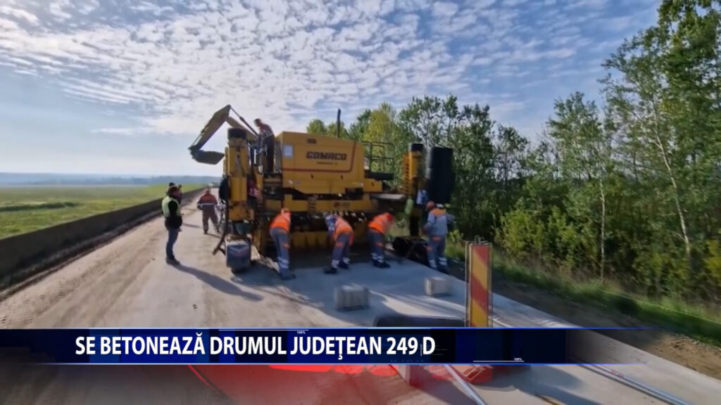 Se betoneaza drumul judetean 249 D