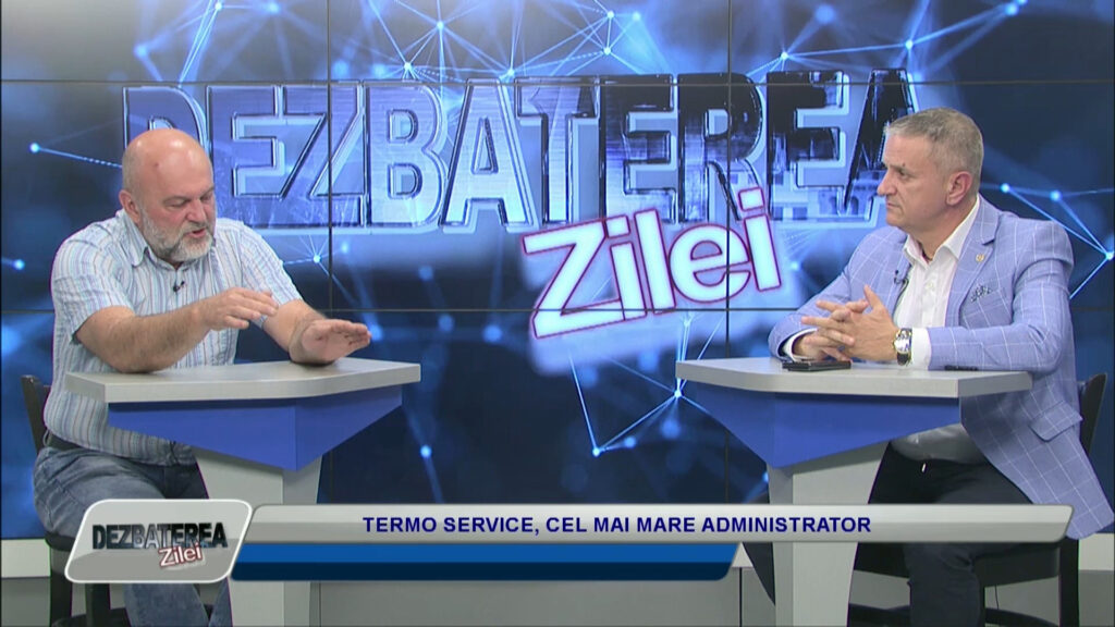 DEZBATEREA ZILEI / TERMO SERVICE, CEL MAI MARE ADMINISTRATOR