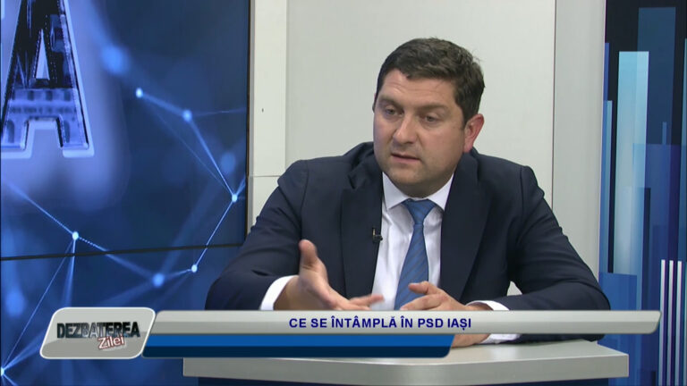 DEZBATEREA ZILEI / CE SE ÎNTÂMPLĂ ÎN PSD IAȘI