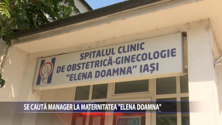 Se cauta manager la Maternitatea „Elena Doamna”