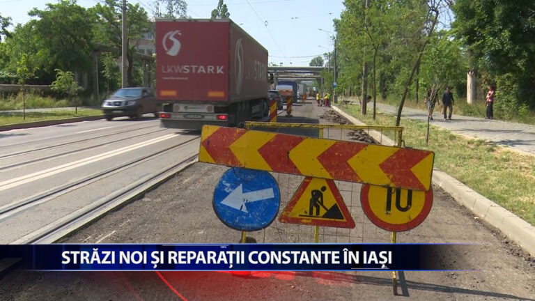 Strazi noi si reparatii constante in Iasi