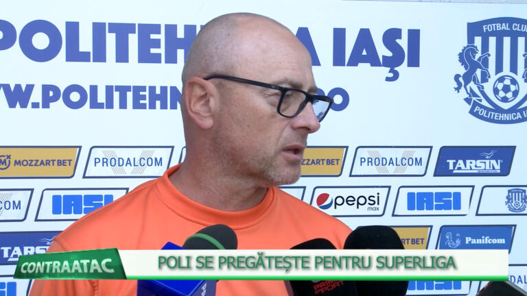 CONTRAATAC / POLI SE PREGĂTEȘTE PENTRU SUPERLIGA