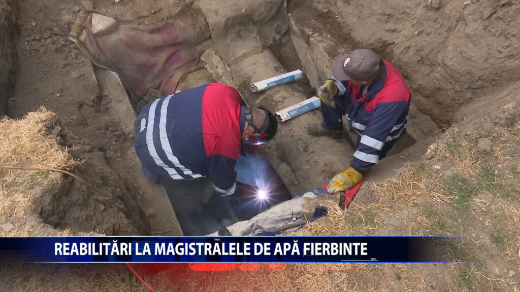REABILITARI LA MAGISTRALELE DE APA FIERBINTE