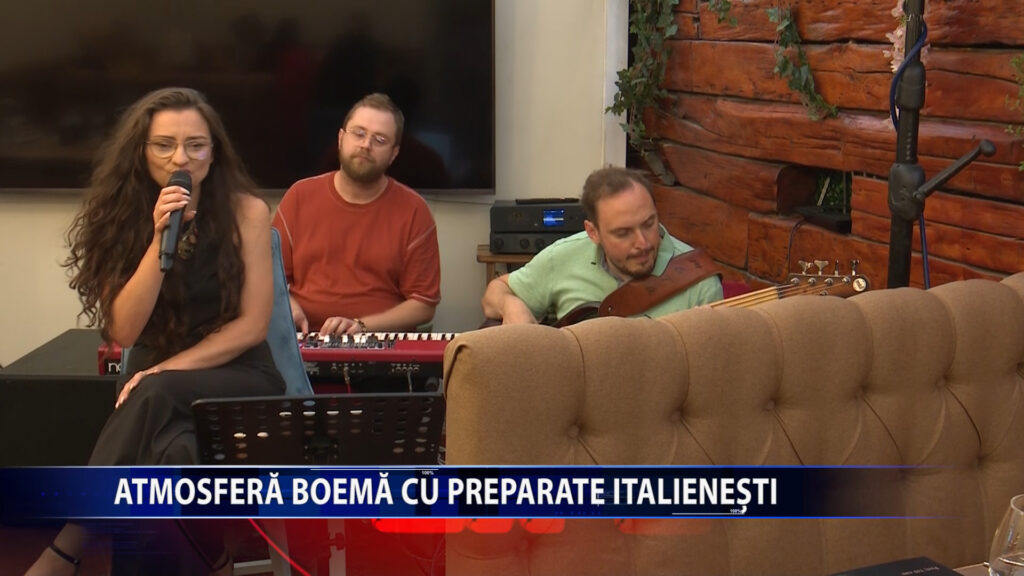 ATMOSFERA BOEMA CU PREPARATE ITALIENESTI