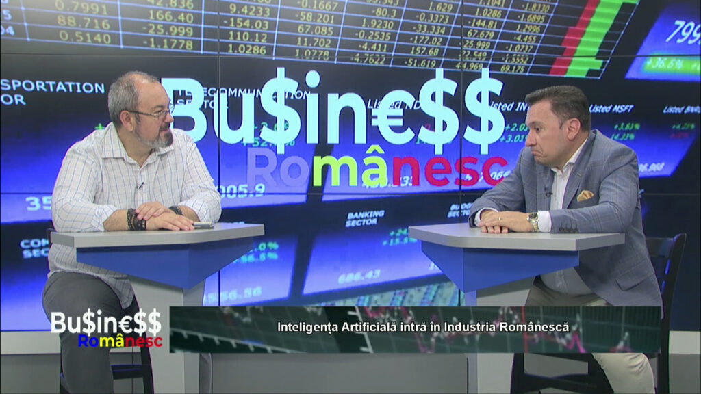 BUSINESS ROMÂNESC / Inteligența Artificială intră în Industria Românescă