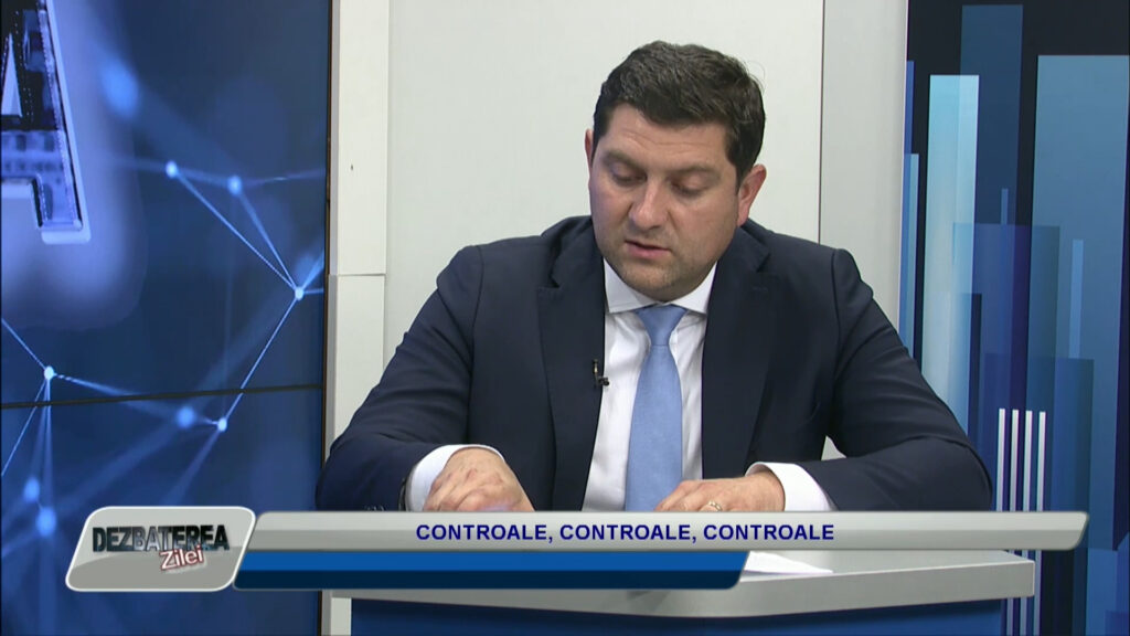 DEZBATEREA ZILEI / CONTROALE, CONTROALE, CONTROALE