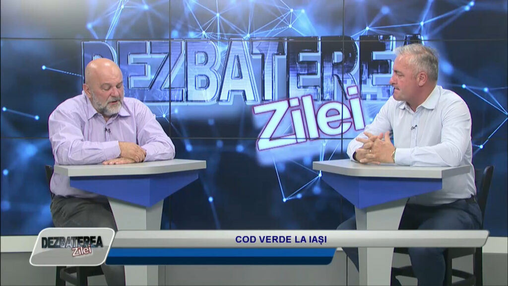 DEZBATEREA ZILEI / COD VERDE LA IAȘI