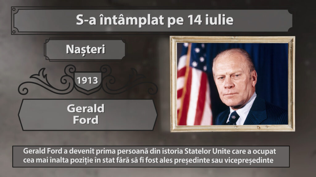 S-A ÎNTÂMPLAT PE 14 IULIE
