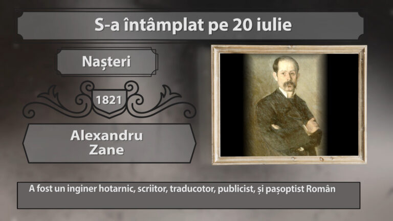 S-A ÎNTÂMPLAT PE 20 IULIE…