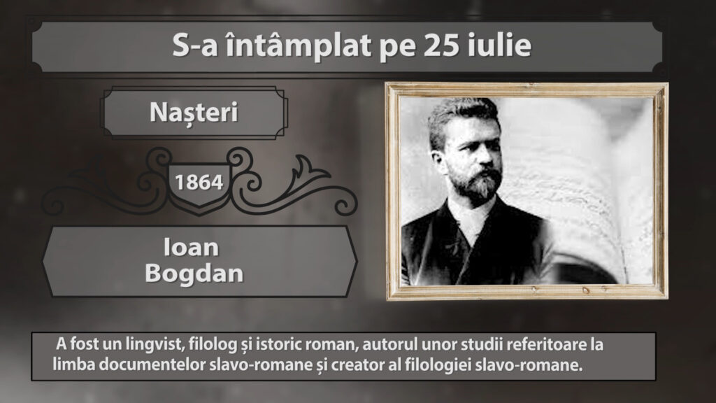 S-A INTAMPLAT PE 25 iulie