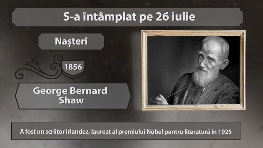 S-A ÎNTÂMPLAT PE 26 IULIE…
