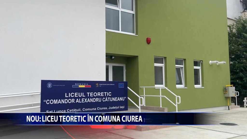 NOU LICEU TEORETIC IN COMUNA CIUREA!