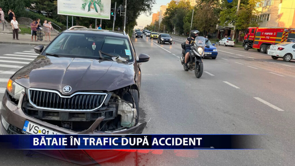 BATAIE IN TRAFIC DUPA ACCIDENT