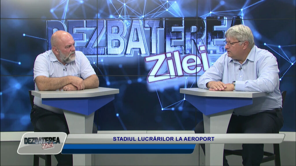 DEZBATEREA ZILEI / STADIUL LUCRĂRILOR LA AEROPORT