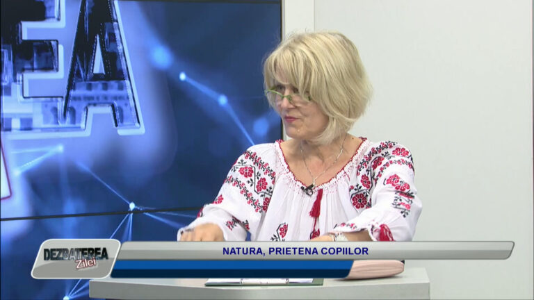 DEZBATEREA ZILEI | NATURA, PRIETENA COPIILOR