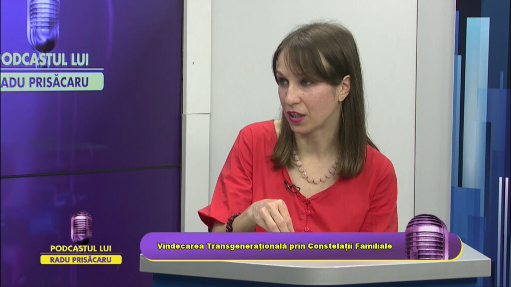 PODCASTUL LUI RADU PRISĂCARU / Vindecarea Transgenerațională prin Constelații Familiale