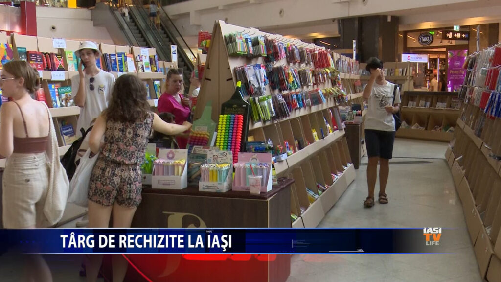 TARG DE RECHIZITE LA IASI