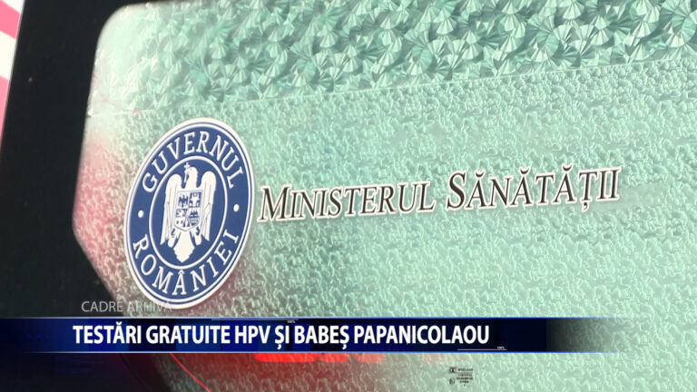 Testari gratuite HPV si Babes Papanicolaou