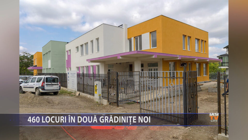 460 DE LOCURI IN DOUA GRADINITE NOI