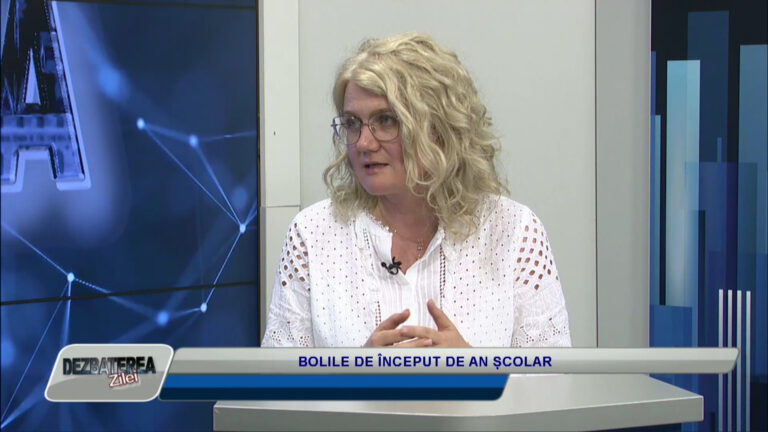 DEZBATEREA ZILEI / BOLILE DE ÎNCEPUT DE AN ȘCOLAR