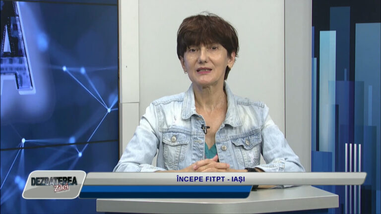 DEZBATEREA ZILEI / ÎNCEPE FITPT – IAȘI