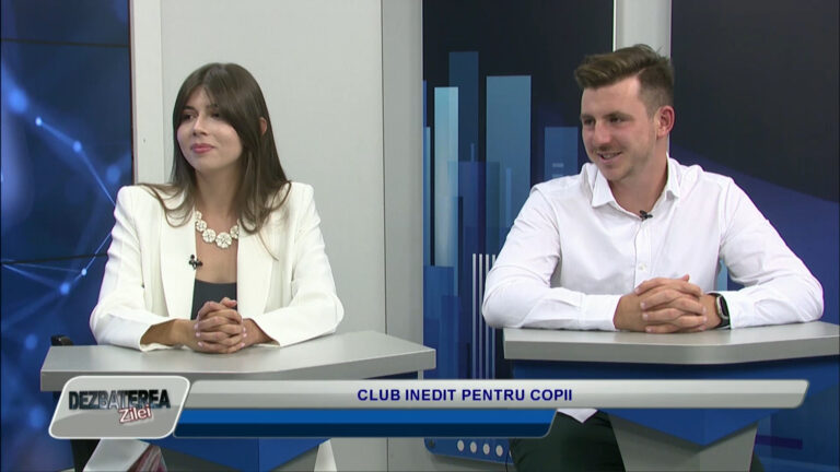 DEZBATEREA ZILEI / CLUB INEDIT PENTRU COPII