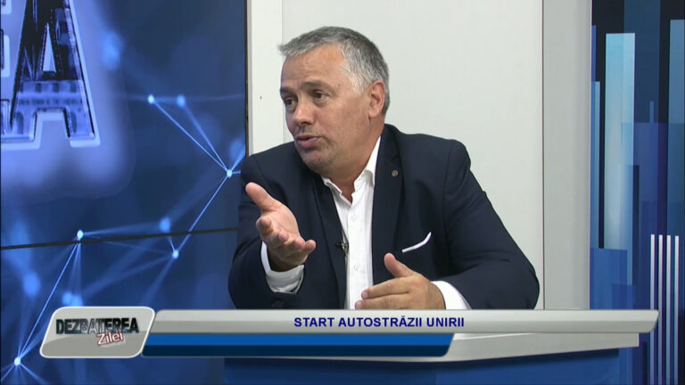 DEZBATEREA ZILEI / START AUTOSTRĂZII UNIRII
