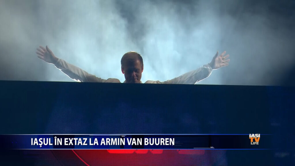 Iasul in extaz la Armin Van Buuren