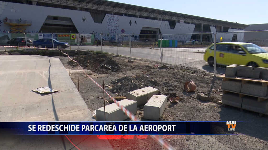 Se redeschide parcarea de la Aeroport