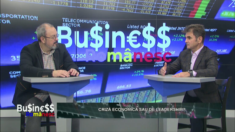 BUSINESS ROMÂNESC / CRIZĂ ECONOMICĂ SAU DE LEADERSHIP?