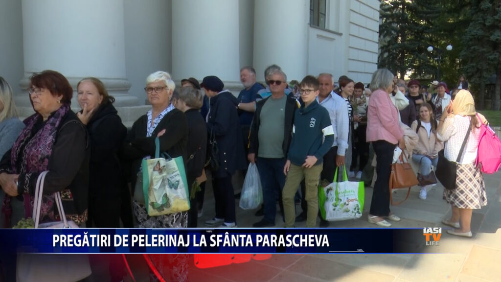 PREGATIRI DE PELERINAJ LA IASI