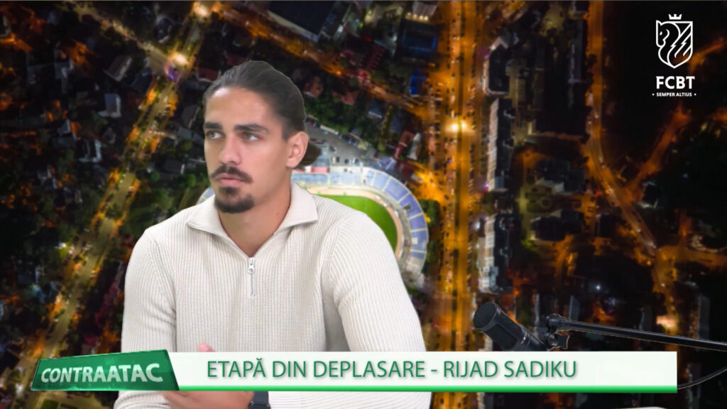 CONTRAATAC / ETAPĂ DIN DEPLASARE – RIJAD SADIKU