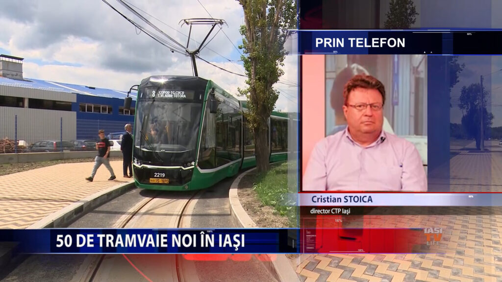 50 de tramvaie noi în Iași